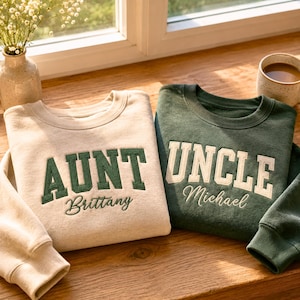 Custom Embroidered Aunt Uncle Sweatshirt, Birthday Pregnancy Gift