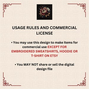 May include: A graphic with usage rules and a commercial license for a design. The text states that the design can be used for commercial purposes except for embroidered sweatshirts, hoodies, or t-shirts sold on Etsy. The text also states that the digital design file cannot be shared or sold.