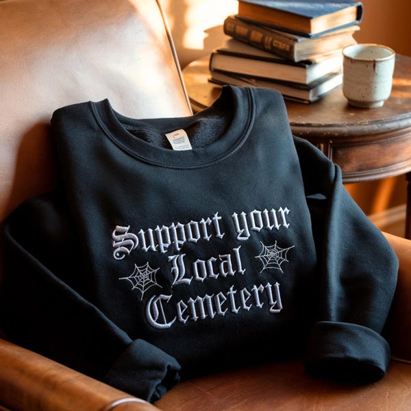 Embroidered Cemetery Sweatshirt, Spooky Goth Humor