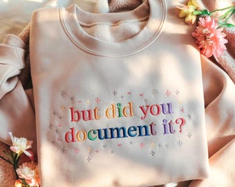 Embroidered Human Resources Sweatshirt: 'But Did You Document It?' HR Gift