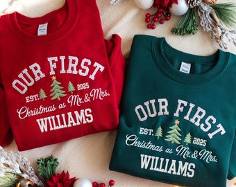Embroidered Our First Christmas as Mr and Mrs Sweatshirt: Custom Matching Christmas Shirt