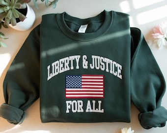 Embroidered Liberty and Justice Sweatshirt, Patriotic USA Flag