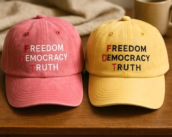 FDT Embroidered Dad Hat, Freedom Democracy Truth, Political Cap