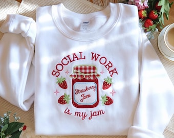 Social Work Is My Jam Embroidered Crewneck Sweatshirt, MSW Gift