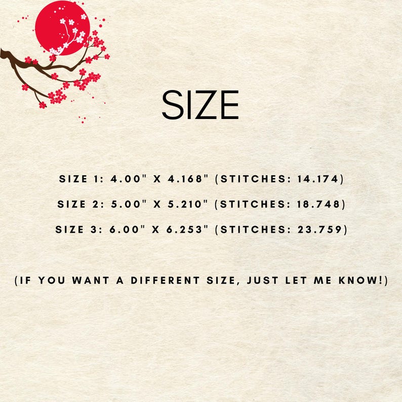 May include: A chart showing three different sizes for a custom embroidery design. The sizes are listed in inches and the number of stitches required for each size is also listed. The text reads "SIZE 1: 4.00" X 4.168" (STITCHES: 14.174)" SIZE 2: 5.00" X 5.210" (STITCHES: 18.748)" SIZE 3: 6.00" X 6.253" (STITCHES: 23.759)" (IF YOU WANT A DIFFERENT SIZE, JUST LET ME KNOW!)"