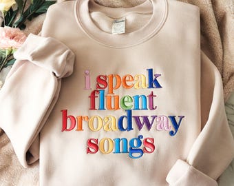 Broadway Embroidered Sweatshirt, Fluent Broadway Songs, Drama Teacher Gift
