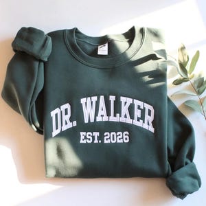 Custom Embroidered Doctor Sweatshirt – Personalized MD PhD Gift (Est. 2026)