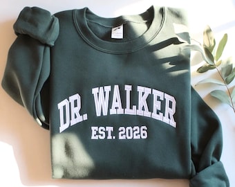 Custom Embroidered Doctor Sweatshirt – Personalized MD PhD Gift (Est. 2026)