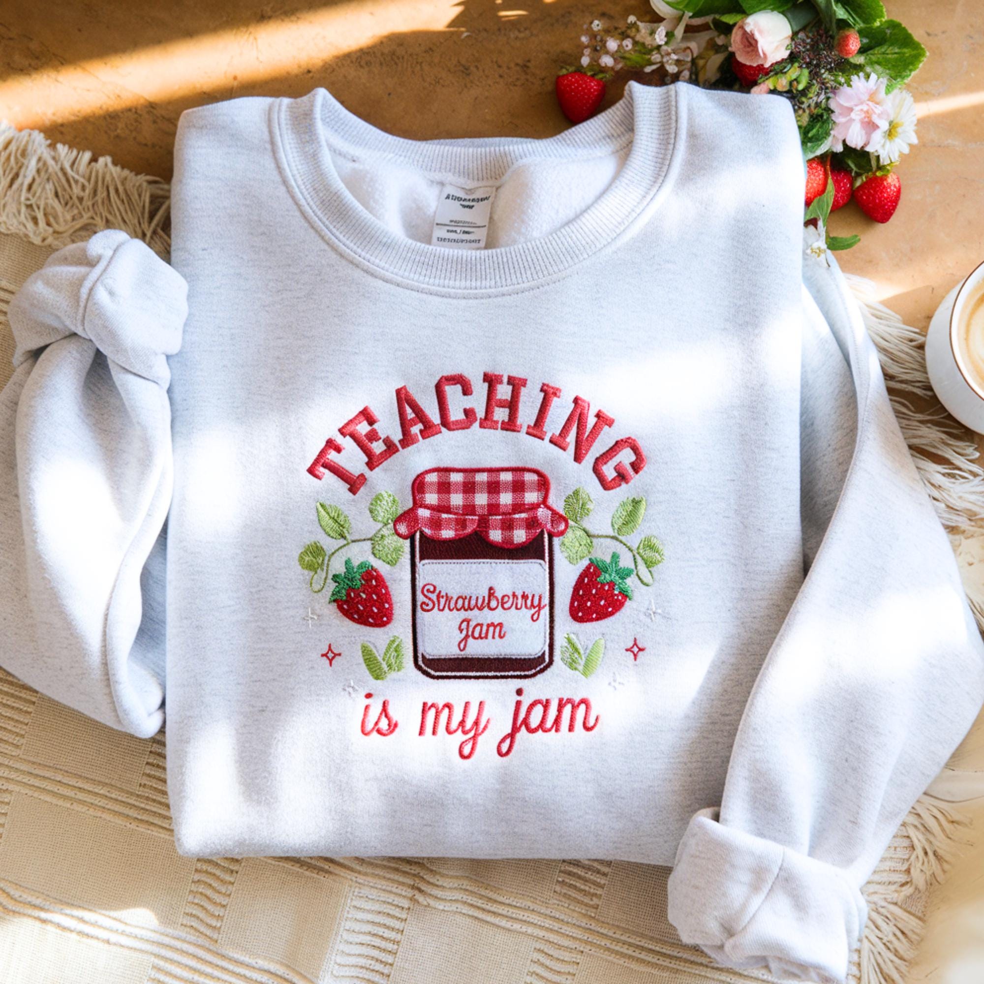 Teaching Is My Jam Embroidered Sweatshirt, Teacher Crewneck, Gift for Teacher, Cute Teacher Shirt, Teacher Appreciation Sweater Gift for her