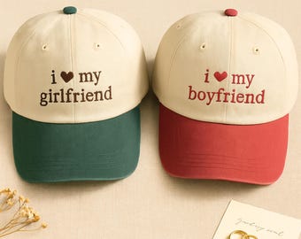 I Love My Girlfriend/Boyfriend Hat, 2tone Embroidered Twill, Meme Gift