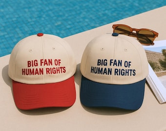 Big Fan Of Human Rights Hat, Embroidered Cotton Twill, Activist Gift
