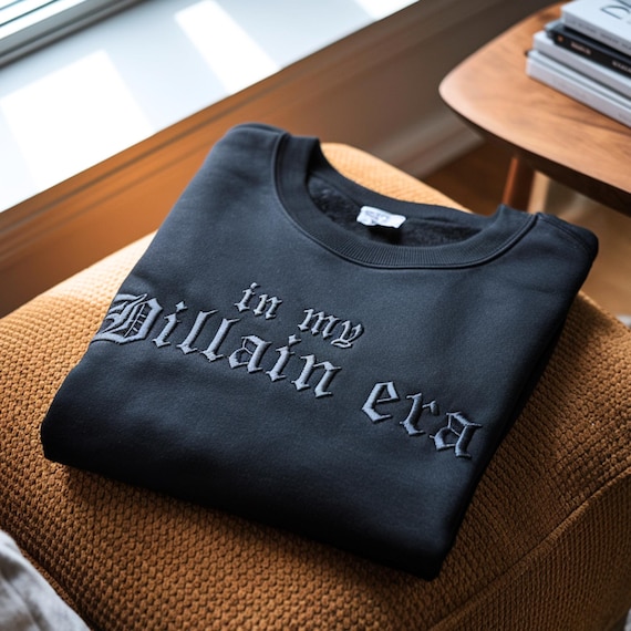 In My Villain Era Embroidered Sweatshirt, Villain Sweater, Dark Humor, Spooky, Embroidery Sweat Shirt