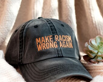 Make Racism Wrong Again Washed Baseball Cap Embroidered Cotton Adjustable Dad Hat