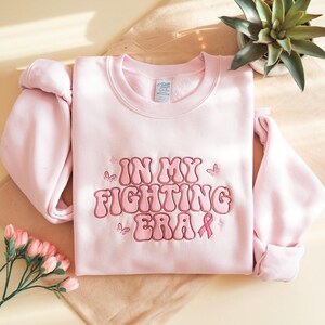 In My Fighting Era Embroidered Sweatshirt, Breast Cancer Warrior Gift