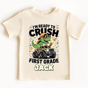 I'm Ready To Crush First Grade T-Shirt, Personalized T-Rex Monster Truck Tee, First Grade Outfit, Custom Name Kids Shirt,Back to School Gift