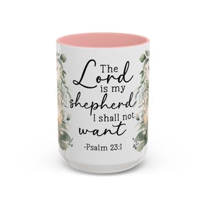 Psalm 23:1 Mug, The Lord Is My Shepherd Christian Coffee Cup,Inspirational Bible Verse Gift,Religious Scripture Cup,Faith Reminder,11oz 15oz