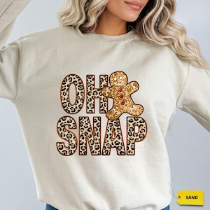Oh Snap Gingerbread Sweatshirt,Christmas Oh Snap Leopard Shirt,Gingerbread Shirt,Christmas Gifts,Funny Christmas Shirt,Oh Snap Sweatshirt