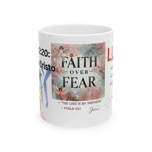 Faith Over Fear Ceramic Mug - Inspirational Gift, Coffee Cup Christian Faith, Psalm 23