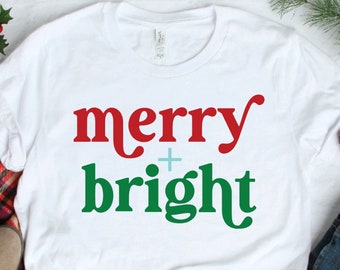 Merry and Bright Christmas Tee, Women's Christmas Shirt, Christmas Gifts, Long Sleeve Shirt, Christmas Shirt for Her, Christmas T-Shirt