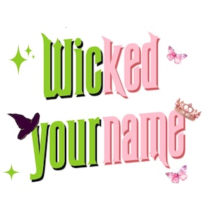 Wicked aangepaste digitale tekstprint, roze en groene aangepaste naam, Wicked-illustraties, Wicked-ontwerp, slechte naamafbeelding, Wicked-themakunst, naamkunst