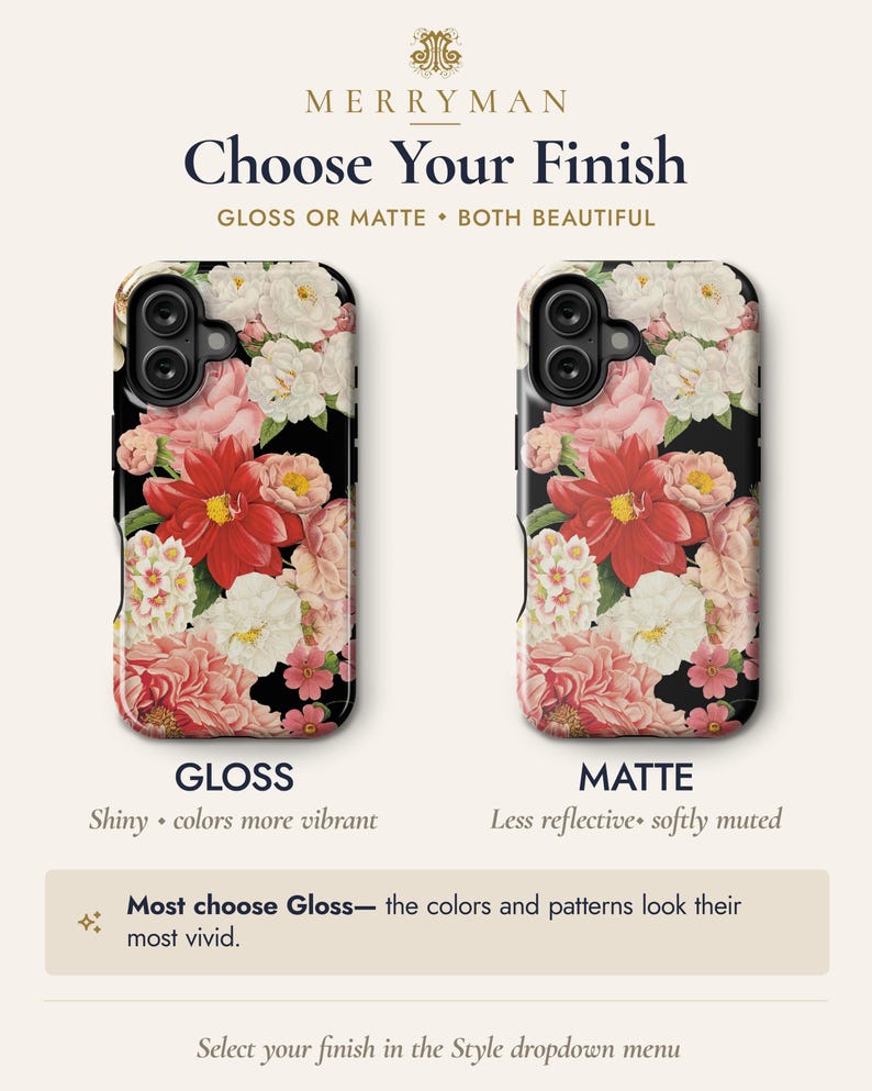 two phone cases with different finishes: a glossy finish and a matte finish. The glossy case has a vibrant floral pattern, while the matte case has a more subtle and muted appearance. The text suggests that the choice of finish depends on personal preference and the desired look of the phone case.