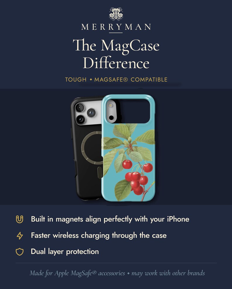 The image is an advertisement for a product called "The MagCase Difference", which is a case designed to be built in magnets and align perfectly with an iPhone. The case features a design of cherries and leaves, and it is described as a "Tough * MagSafe* Compatible" product.