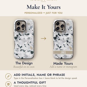 May include: Two phone cases with a grey, white, and black terrazzo pattern. One case is plain, and the other features a horizontal band with the initials JMS. Text includes MERRYMAN, Make It Yours, PERSONALIZED, JUST FOR YOU, The Design, Made Yours, ADD INITIALS, NAME OR PHRASE, A THOUGHTFUL GIFT, and Preview every character in the next image.