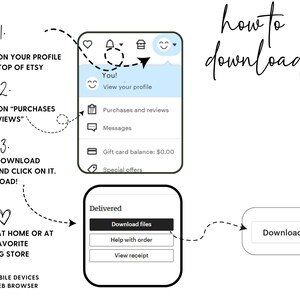 May include: A white graphic with instructions on how to download files from Etsy. The text includes steps to find and download files, with a heart icon and the words "Print at home or at your favourite printing store."