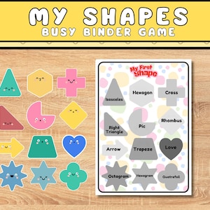 May include: A colorful printable game for kids to learn about shapes. The game features 12 different shapes with cute faces, including a hexagon, a rhombus, a trapezoid, and a quatrefoil. The game also includes the text "My Shapes Busy Binder Game" and "My First Shape".