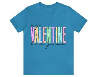 My Valentine Has Paws Unisex Jersey Short Sleeve Tee