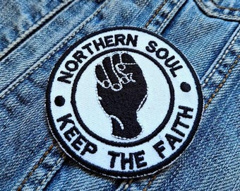 Northerm Soul Northern Keep The Faith 382683 Embroidered Patch Badge Applique Iron on
