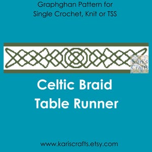 May include: A teal background with text that reads "Graphghan Pattern for Single Crochet, Knit or TSS" and "Celtic Braid Table Runner." A green and white Celtic braid design is featured. The Etsy shop name is also included.