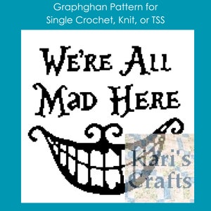 We're All Mad Here Smile Afghan Throw Blanket PDF Pattern For Single Crochet TSS or Knit - Graph + Written Instructions - Instant Download