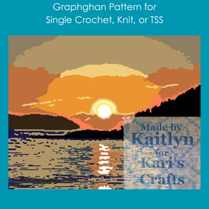 May include: A pixelated sunset over a body of water with a mountain range in the background. The image is a graphghan pattern for single crochet, knit, or TSS. The text "Made by Kaitlyn for Kari's Crafts" is in the lower right corner of the image.