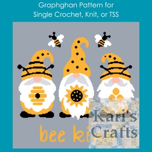 May include: A graphghan pattern featuring three gnomes with bee-themed details. The gnomes are wearing yellow and black striped hats and have white beards. The pattern includes the text "bee kind" and the artist's name "Kari's Crafts".