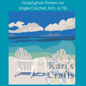 May include: A graphghan pattern for single crochet, knit, or TSS featuring a beach scene with two white chairs on a sandy beach, blue water, and white clouds in a blue sky. The pattern includes the text "Kari's Crafts".