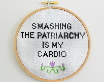 Smashing the Patriarchy is my Cardio cross stitch pattern