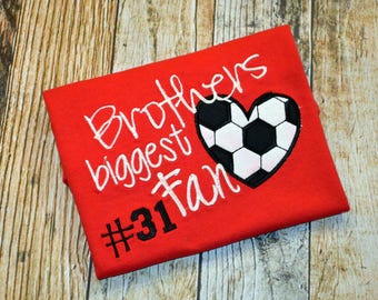 Brother's Biggest Soccer Fan Tshirt Personalized with Jersey Number - Available in Many Shirt Colors - Other Sports Available