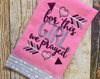 Religious Burp Cloth Gift - For This Girl We Have Prayed - Pink and Grey Arrow Burp Cloth - Personalized Girls Burp Cloth