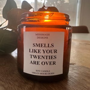Smells like your twenties are over,30th Birthday, Amber with Black Lid, Glass Candle, Scented Candle,Birthday Candle, Personalised gift