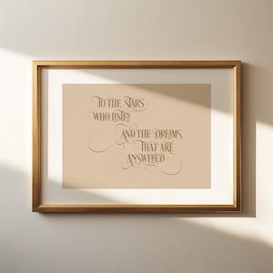 ACOTAR Printable - | ACOTAR Art | To The Stars Who Listen Quote | ACOTAR Quote Printable Art | A Court of Thorns and Roses Art |