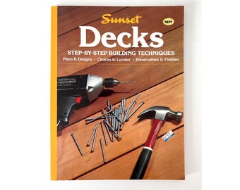 1987 Decks by Sunset Books, DIY How to build a deck design book