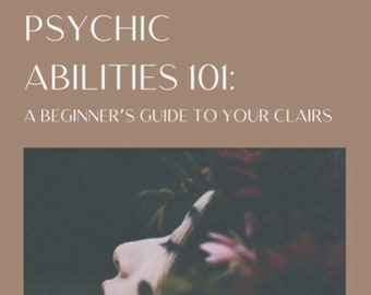 Psychic Abilities 101 - A Beginner’s Guide to your Clairs