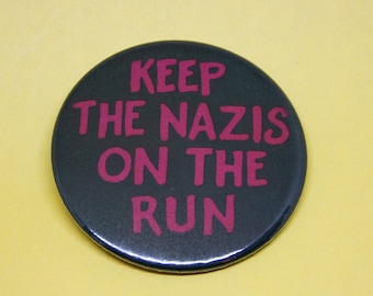 Keep Nazis on the Run badge (different sizes)