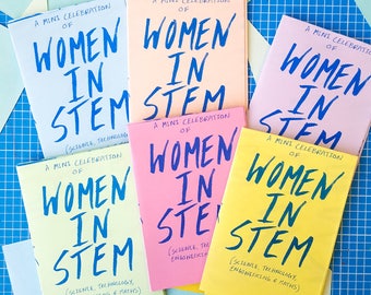 Women in STEM (science / technology / engineering / mathematics)  zine