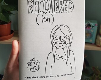 Recovered(ish) – a zine about eating disorders