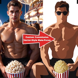May include: A before-and-after image shows a muscular person holding a popcorn bucket. The "Before" image is a photograph, while the "After" image is a vector-style illustration. The red arrow indicates a "Custom Commission Vector-Style Male-Focus".