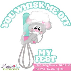 Archivos de corte SVG/Paper Piecing/PNG Clip Art-You Whisk Me Off My Feet-Elementos de álbum de recortes-Troqueles-Archivos de corte SVG Love Svg Cute Mouse Svg Baking