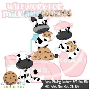 May include: A whimsical illustration features cartoon cows with black and white spots, holding cookies. The phrase "WILL WORK FOR MILK AND COOKIES" is at the top. A pink cookie jar and milk bottle are also present.