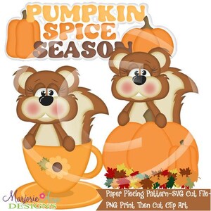 May include: A charming autumn-themed illustration with two cartoon squirrels. One squirrel is in an orange teacup, and the other is on a pumpkin. The squirrels have brown fur, cream bellies, and fluffy tails. The words "PUMPKIN SPICE SEASON" are at the top.